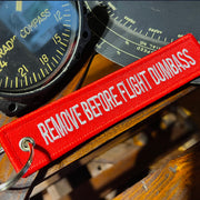 Remove Before Flight Dumbass Keychain