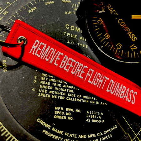 Remove Before Flight Dumbass Keychain