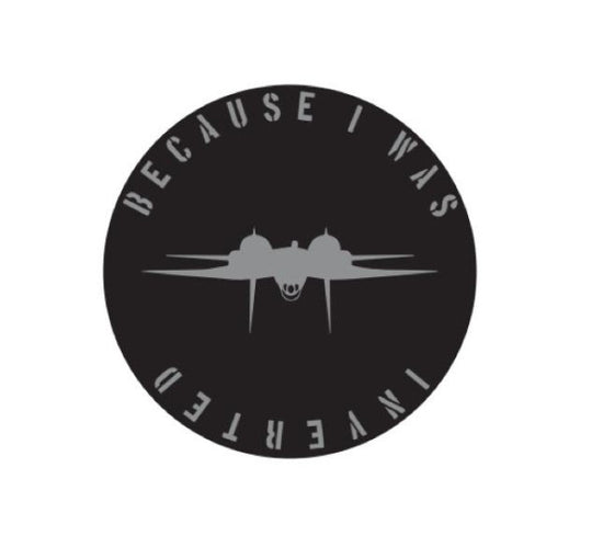 Because I was Inverted Decal - F-14 Tomcat Decal - Aviation Decal