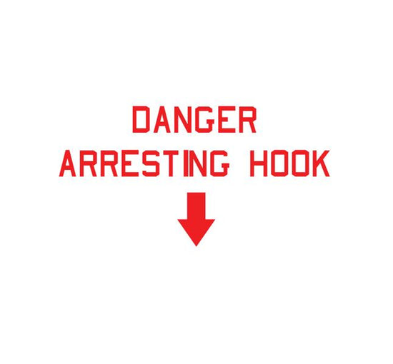 Danger Arresting Hook Aircraft Safety Marking - Military Aircraft Decal